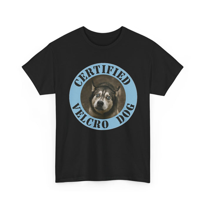 Certified Velcro Dog T‑Shirt — Funny Dog Lover Tee