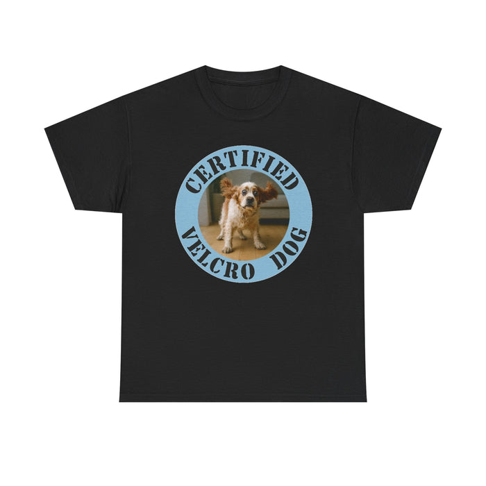 T-Shirt — "Certified Velcro Dog" Vintage Pet Photo Tee
