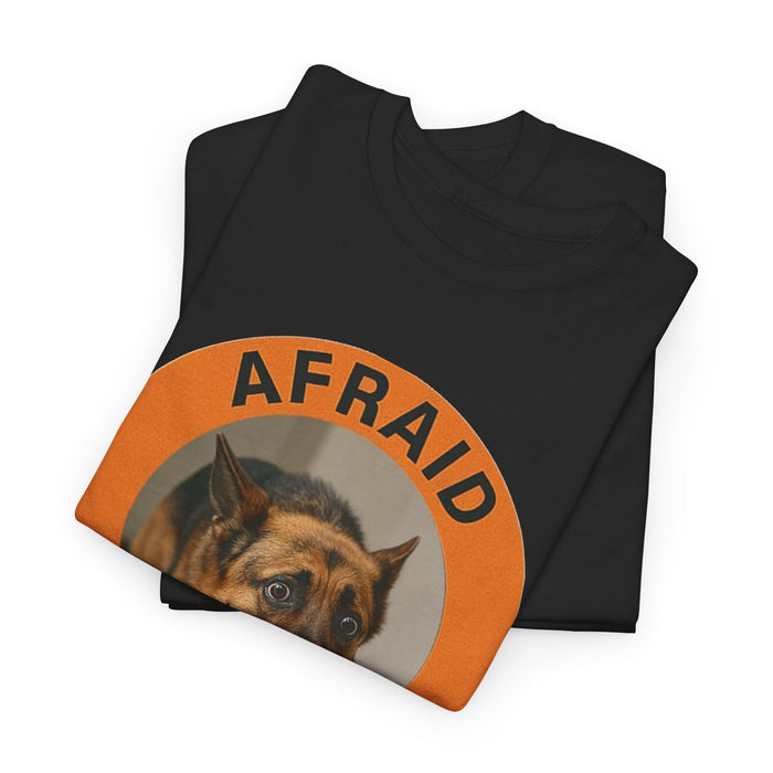 Afraid But Trying Dog T‑Shirt — Cute Encouragement Graphic Tee
