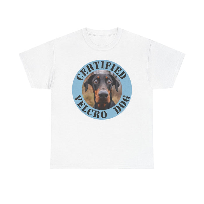 Certified Velcro Dog T-Shirt - Funny Doberman Pet Shirt