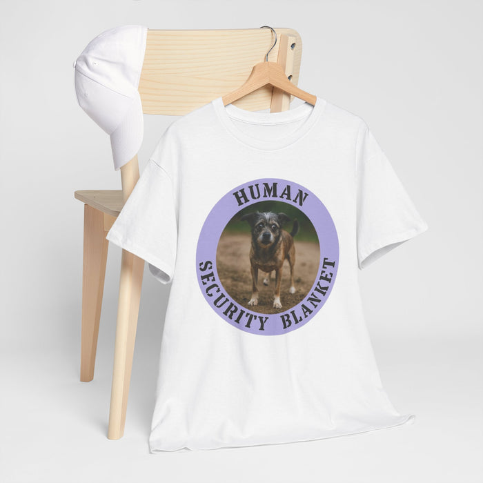 Dog "Human Security Blanket" Tee — Funny Pet Lover T-Shirt