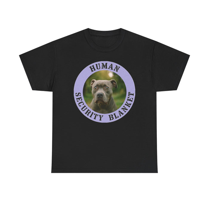 Pit Bull Dog "Human Security Blanket" T‑Shirt