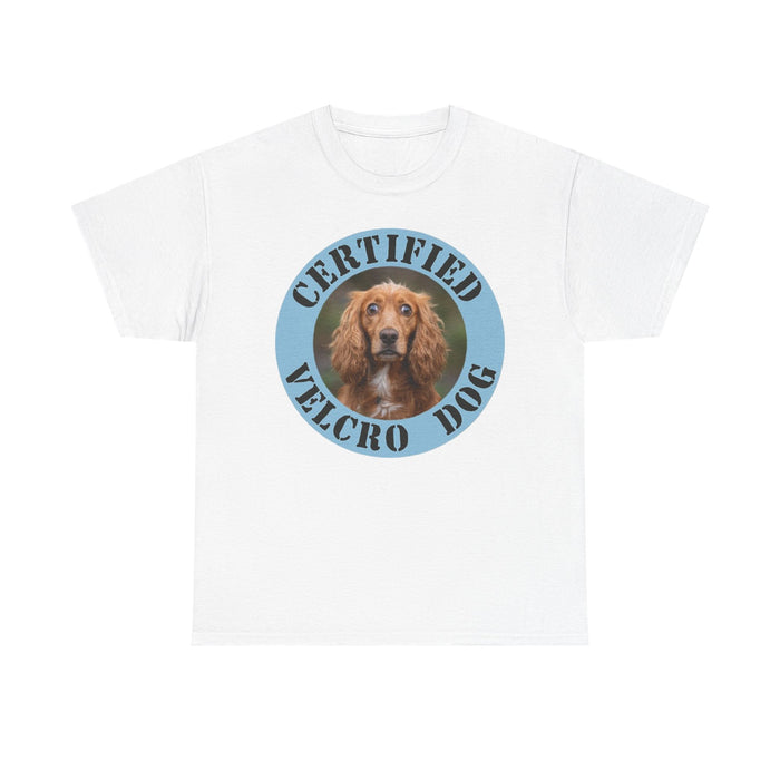 Certified Velcro Dog T‑Shirt — Funny Cocker Spaniel Pet Lover Tee