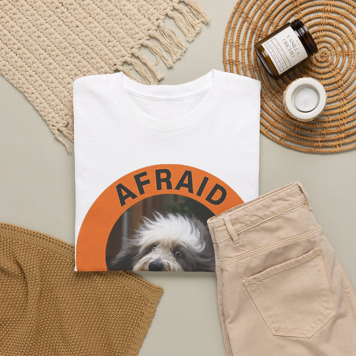 Afraid But Trying T‑Shirt — Cute Dog Encouragement Tee