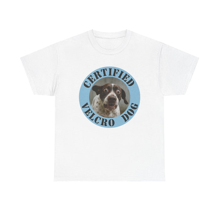 Certified Velcro Dog T‑Shirt — Funny Dog Lover Tee