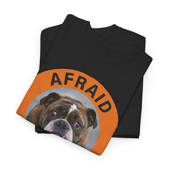 Afraid But Trying Bulldog T-Shirt — Cute Encouragement Graphic Tee