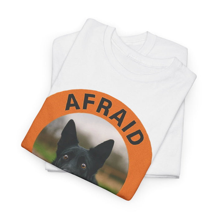 German Shepherd Afraid But Trying T‑Shirt — Encouraging Dog Graphic Tee