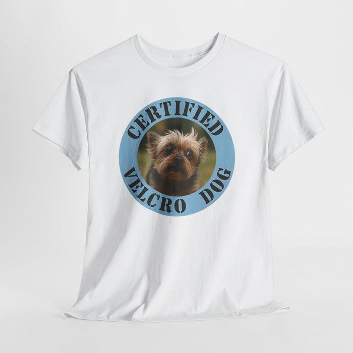 Certified Velcro Dog T-Shirt — Funny Pet Lover Tee with Yorkie Badge