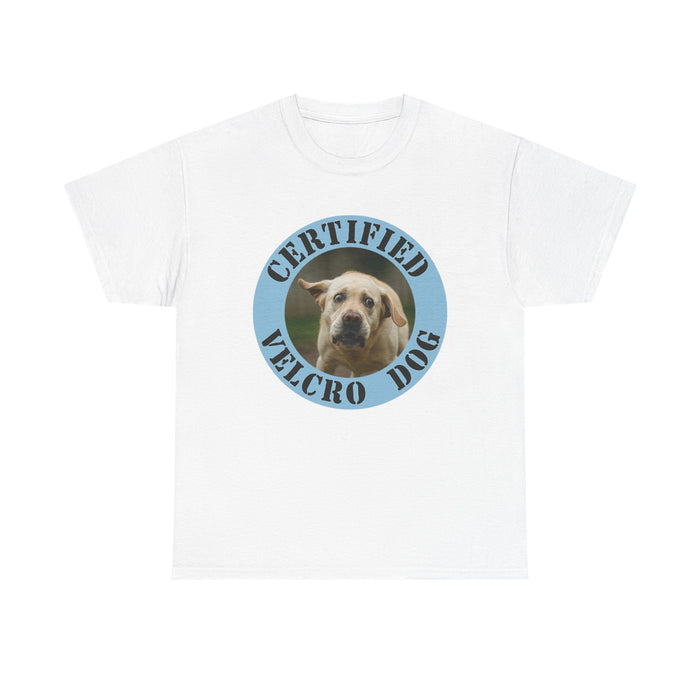 Certified Velcro Dog T-Shirt — Funny Dog Lover Tee