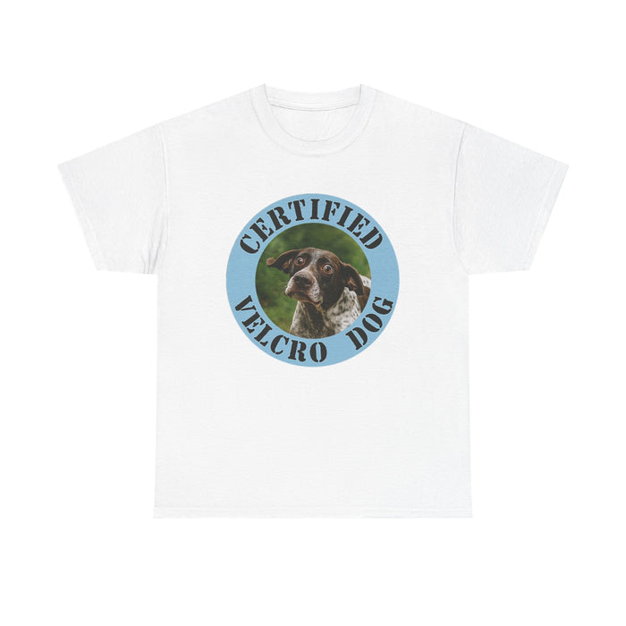 Certified Velcro Dog T-Shirt — Funny Dog Lover Tee