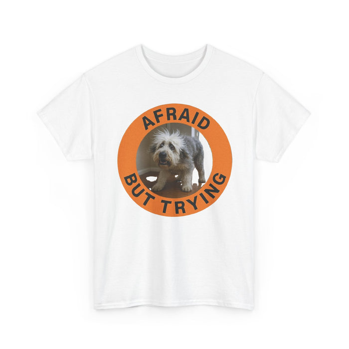 Afraid But Trying T‑Shirt — Cute Rescue Dog Motivational Old English Sheepdog Tee