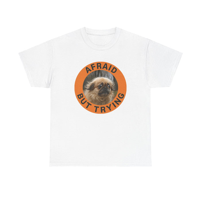 Afraid But Trying Tee — Cute Anxious Pekingese Graphic Shirt