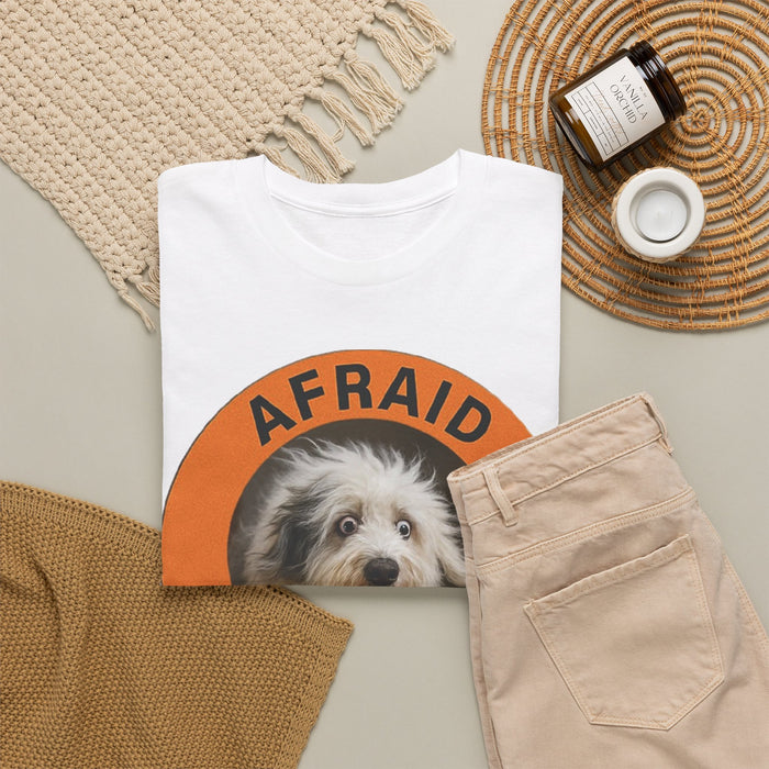 Afraid But Trying T‑Shirt — Cute Dog Motivational Tee