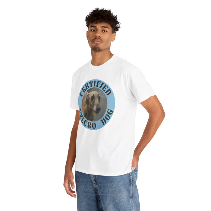 Certified Velcro Dog T-Shirt – Funny Greyhound Pet Lover Tee