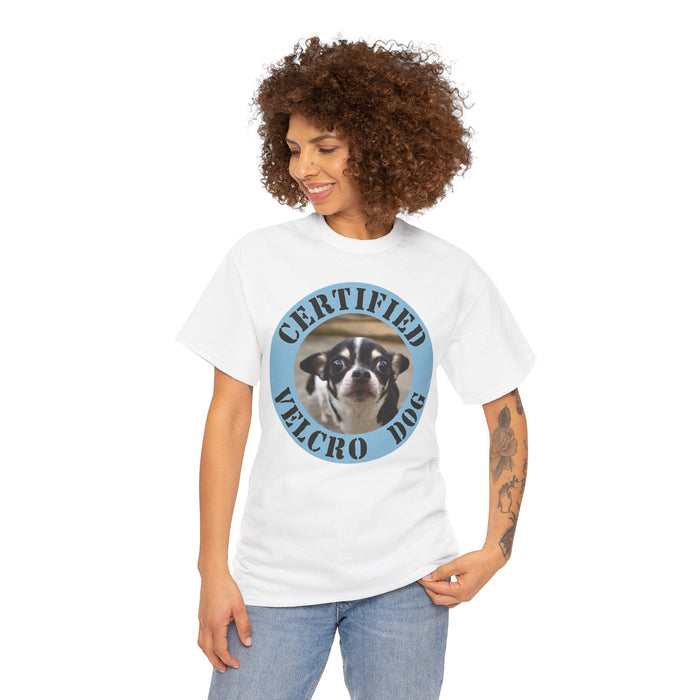 Certified Velcro Dog T‑Shirt — Funny Rescue/Chihuahua Pet Lover Tee