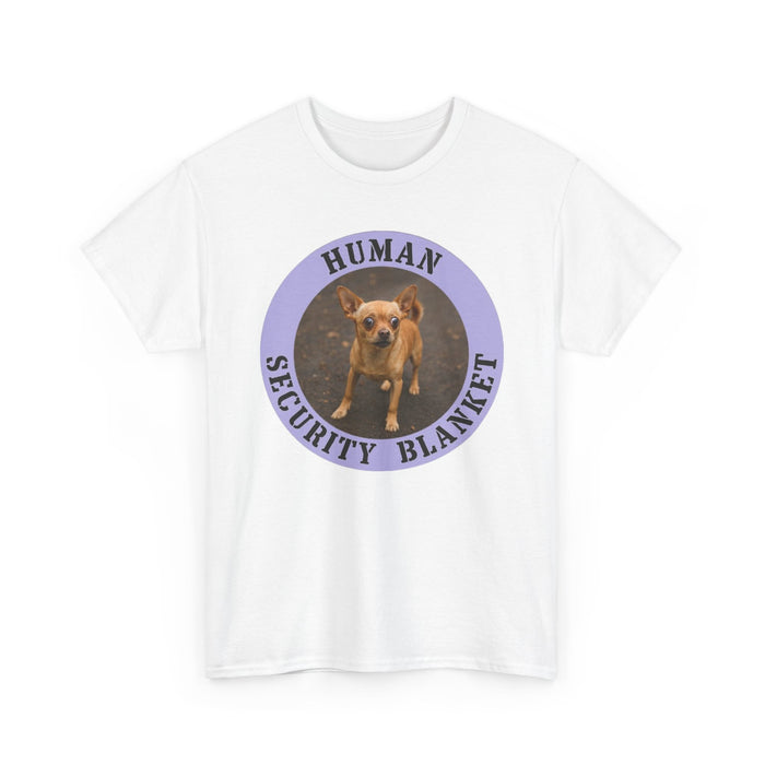 Dog Lover T-Shirt — "Human Security Blanket" Graphic Tee