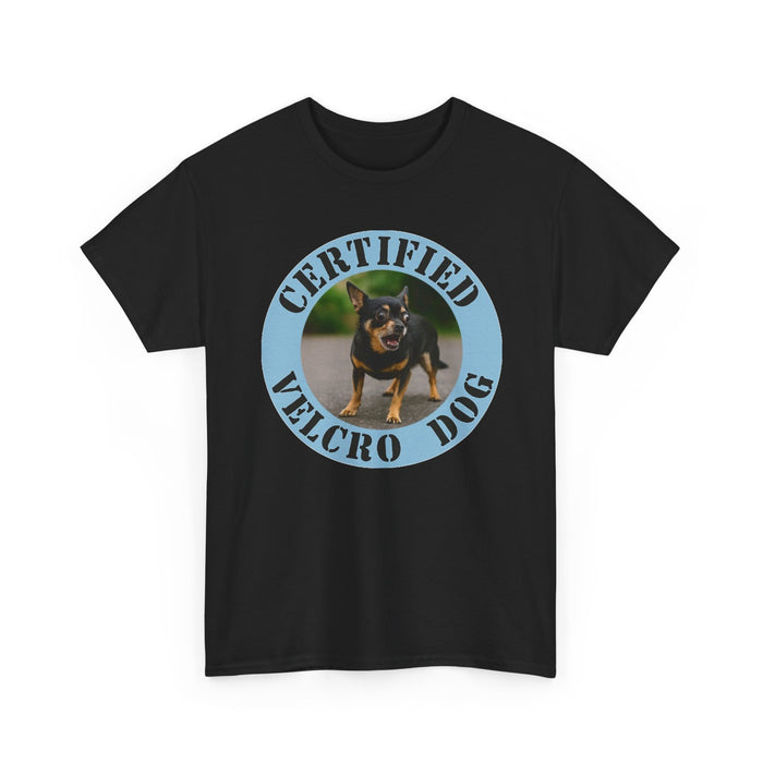 Certified Velcro Dog T-Shirt — Funny Pet Owner Tee
