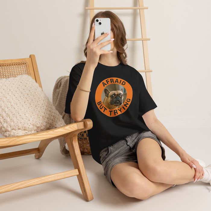 Afraid But Trying French Bulldog Tee — Cute Motivational Dog T-Shirt