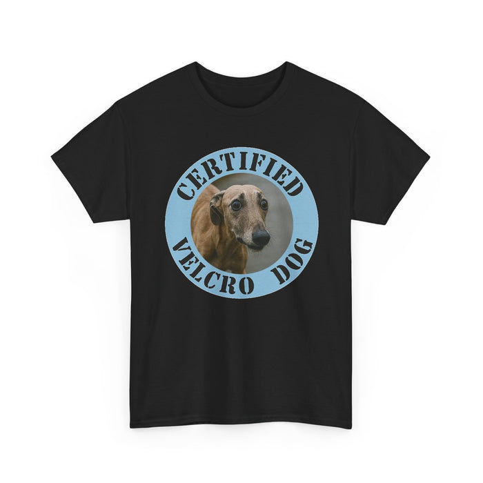 Certified Velcro Dog T-Shirt – Funny Greyhound Pet Lover Tee