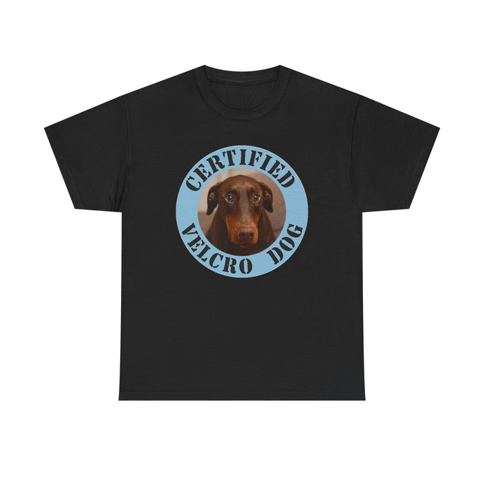 Certified Velcro Dog T-Shirt — Funny Dachshund Pet Owner Tee