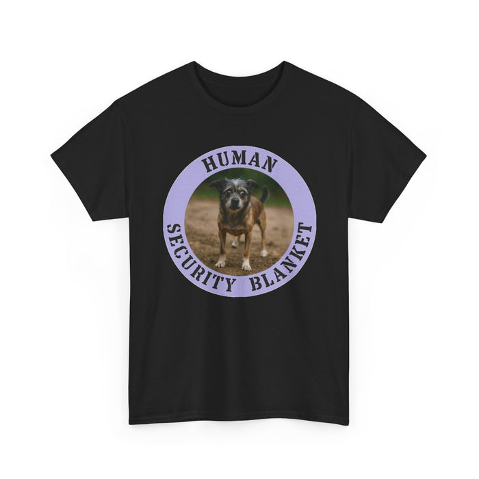 Dog "Human Security Blanket" Tee — Funny Pet Lover T-Shirt