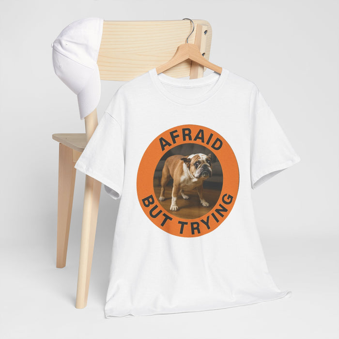 Bulldog "Afraid But Trying" Graphic Tee