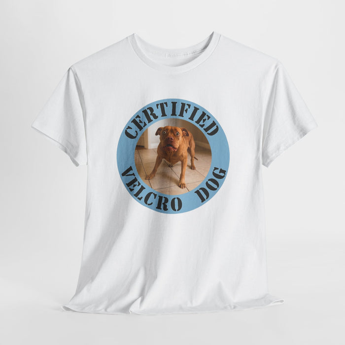 Certified Velcro Dog T-Shirt — Funny Dog Lover Tee