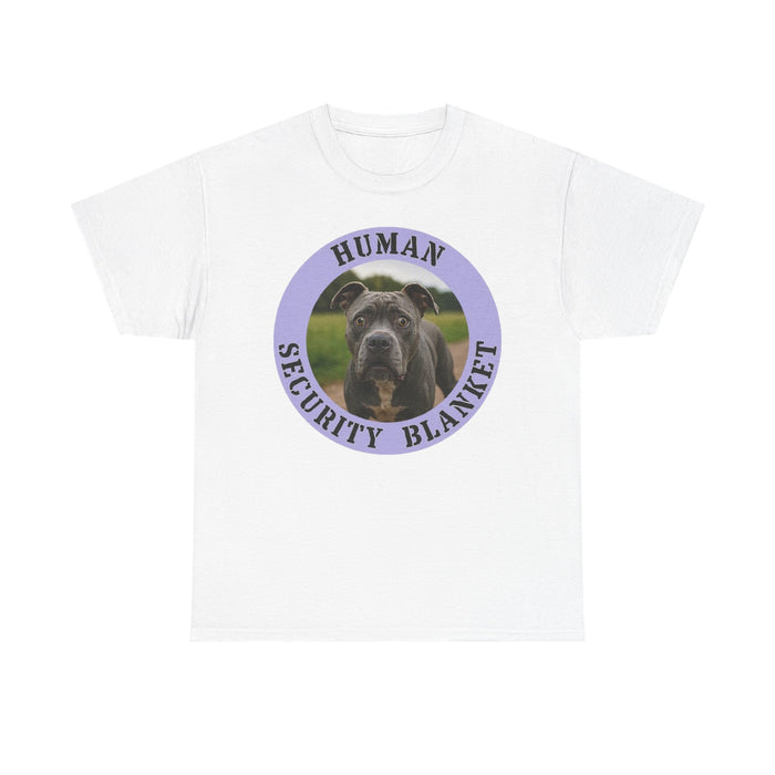 Pit Bull Dog "Human Security Blanket" Tee — Funny Rescue Pet Gift