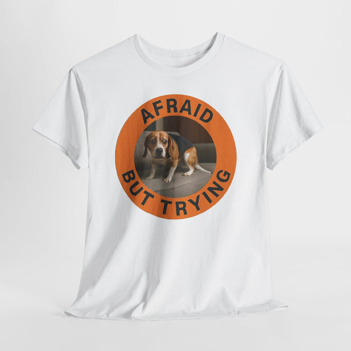 Afraid But Trying Beagle T-Shirt