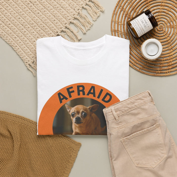 Afraid But Trying Tee – Cute Chihuahua Encouragement Shirt