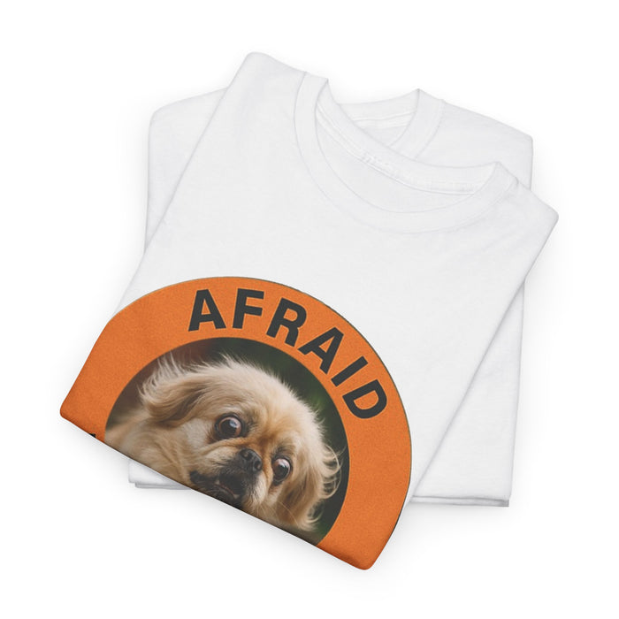 Afraid But Trying Tee — Cute Anxious Dog Graphic T-Shirt