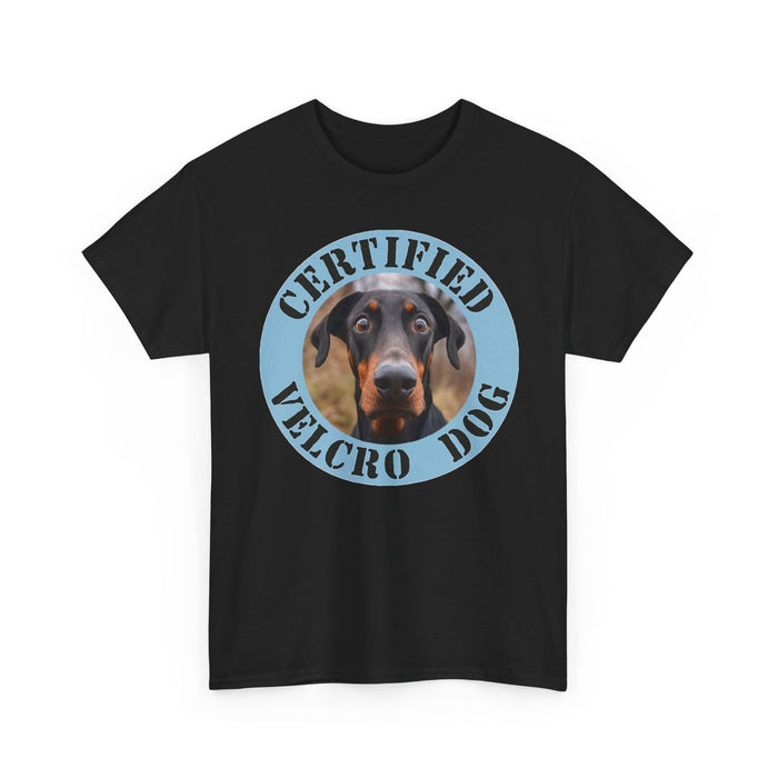 Certified Velcro Dog T-Shirt - Funny Doberman Pet Shirt