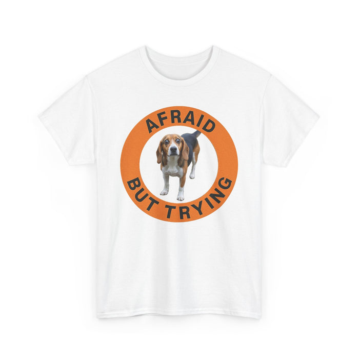 Beagle Afraid But Trying T‑Shirt — Cute Basset Hound Encouragement Tee