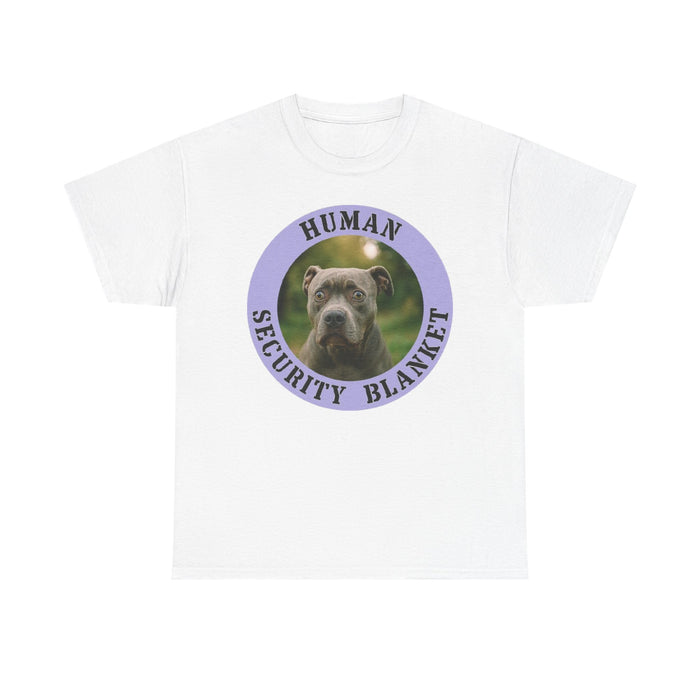 Pit Bull Dog "Human Security Blanket" T‑Shirt
