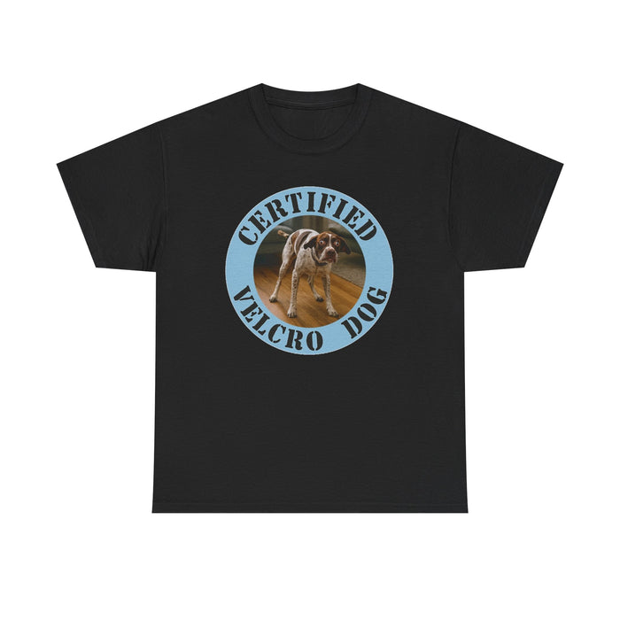 Certified Velcro Dog T‑Shirt — Funny Pet Owner Tee
