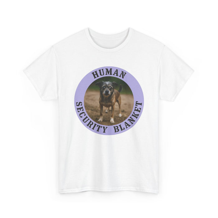 Dog "Human Security Blanket" Tee — Funny Pet Lover T-Shirt