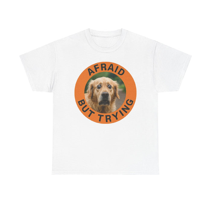 Golden Retriever Afraid But Trying Dog Tee — Cute Encouragement Graphic T-Shirt