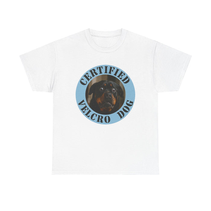 Certified Velcro Dog T-Shirt — Funny Rottweiler Tee for Dog Lovers