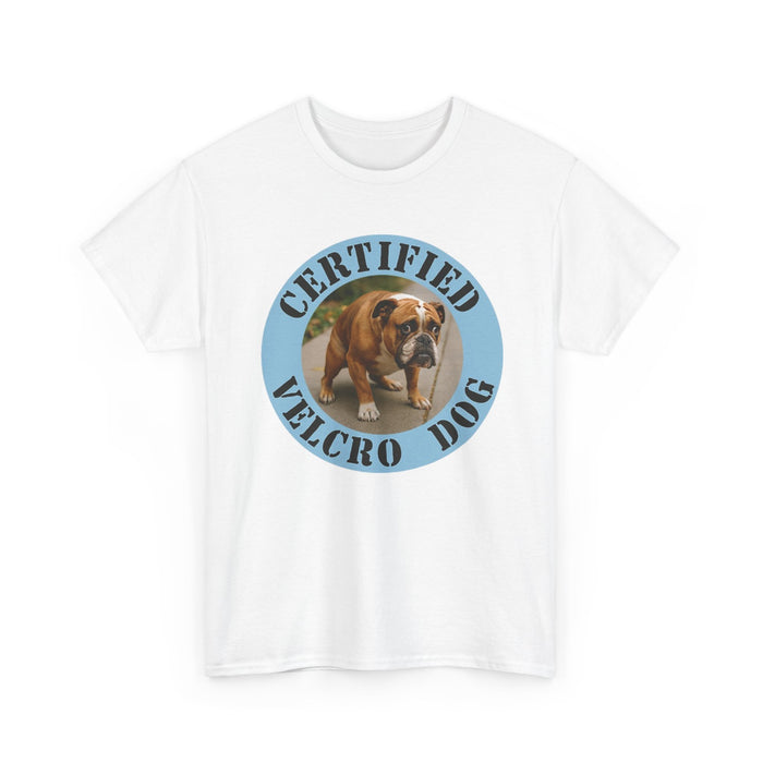 Bulldog 'Certified Velcro Dog' T-Shirt