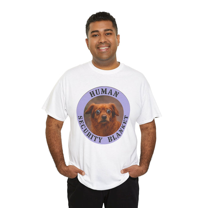 Dog "Human Security Blanket" Tee — Cute Rescue Pup Graphic T-Shirt