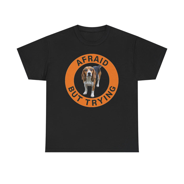Beagle Afraid But Trying T‑Shirt — Cute Basset Hound Encouragement Tee