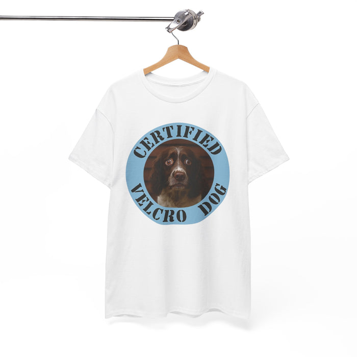 T‑Shirt — Certified Velcro Dog Funny Dog Lover Tee