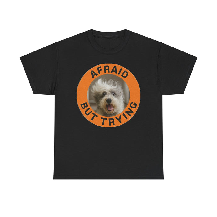 Afraid But Trying Dog Tee - Cute Encouragement Old English Sheepdog T-Shirt