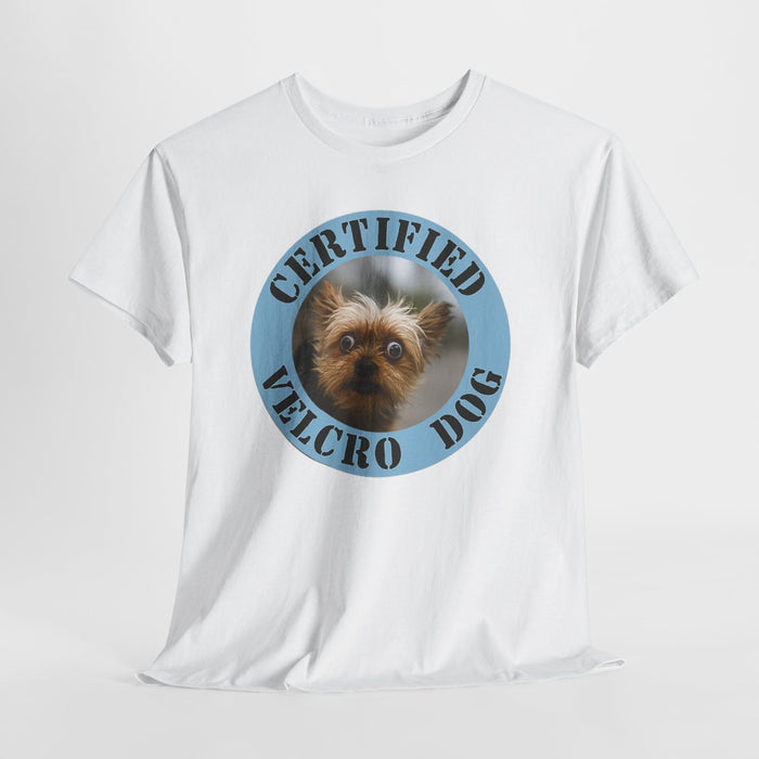 Certified Velcro Dog T‑Shirt — Cute Yorkshire Terrier Pet Tee