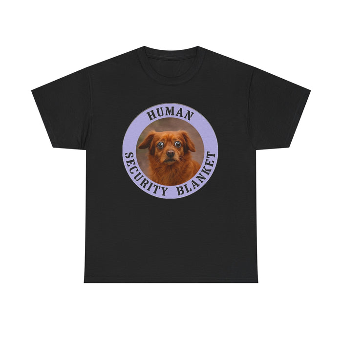 Dog "Human Security Blanket" Tee — Cute Rescue Pup Graphic T-Shirt