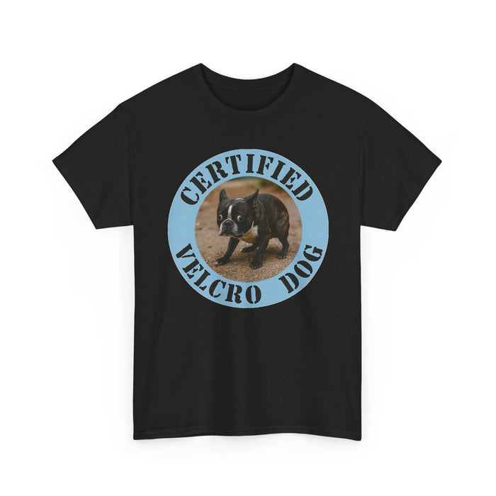 Certified Velcro Dog T-Shirt — Funny Dog Lover Tee