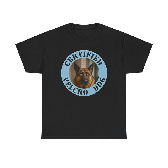 Certified Velcro Dog T-Shirt — Funny German Shepherd Pet Shirt
