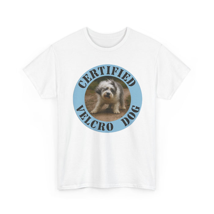 Certified Velcro Dog T-Shirt — Cute Funny Pet Lover Tee