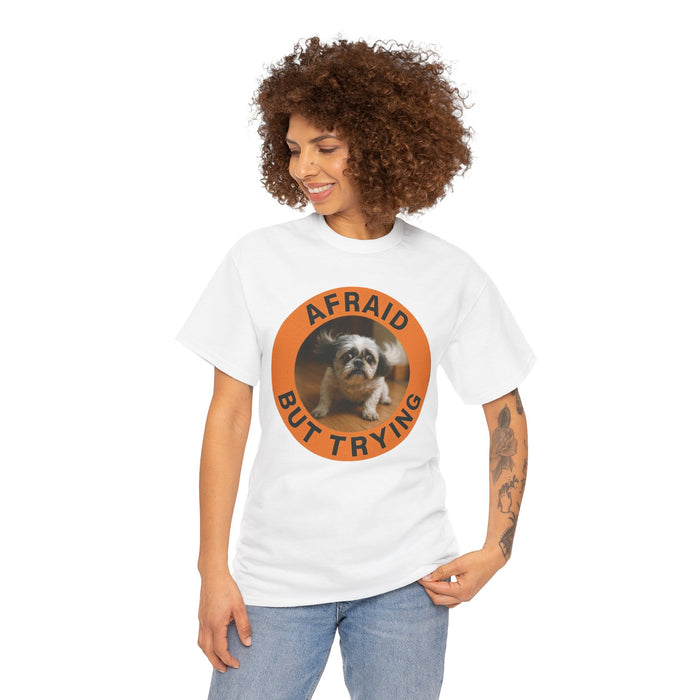 Afraid But Trying T-Shirt — Cute Puppy Motivational Tee