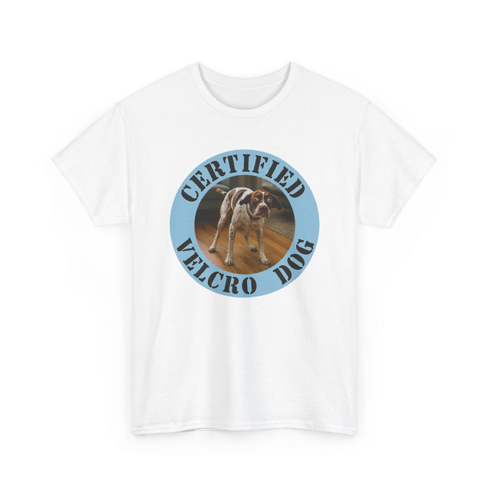Certified Velcro Dog T‑Shirt — Funny Pet Owner Tee